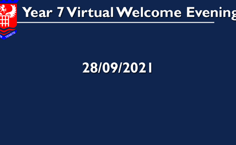 28/09/2021 Year 7 Virtual Information Evening